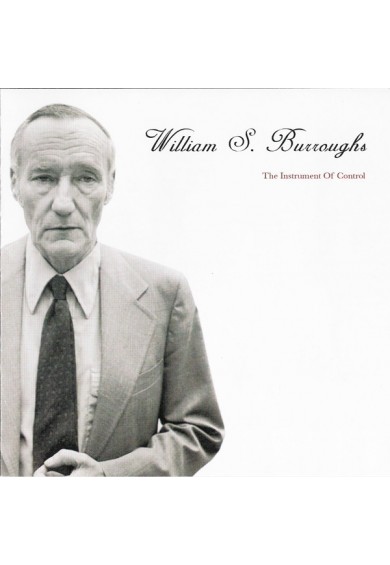 WILLIAM S. BURROUGHS "the instrument of control: in conversation and readings"-cd
